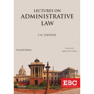Eastern Book Company's Lectures on Administrative Law For BALLB & LLB by C. K. Takwani
